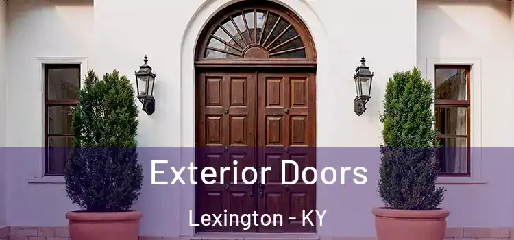 Exterior Doors Lexington - KY