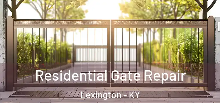 Residential Gate Repair Lexington - KY
